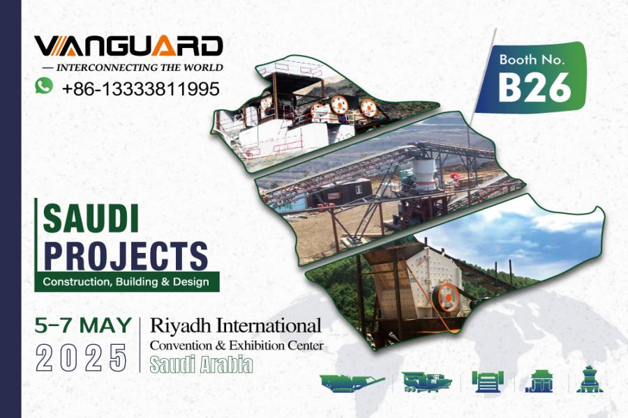Focus on Riyadh, Saudi Arabia | B26 Booth of Vanguard Machinery is Waiting for you to Discuss the development of the Industry